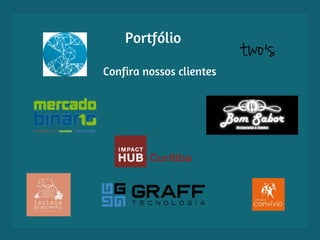 Portfólio
Confira nossos clientes
 