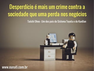 28 Jonathan Maia
www.eunati.com.br
Introdução – Gestão ágil
 