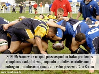58 Jonathan Maia
www.eunati.com.br
Fundamentos teóricos - Scrum
 
