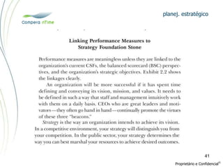 planej. estratégico
Proprietário e Confidencial
©
41
 