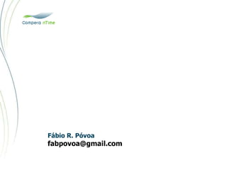 Fábio R. Póvoa
fabpovoa@gmail.com
 