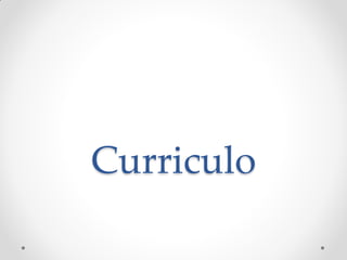Curriculo
 