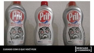 CUIDADO	COM	O	QUE	VOCÊ	PEDE	
 