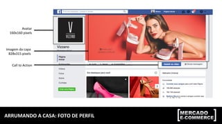 ARRUMANDO	A	CASA:	FOTO	DE	PERFIL	
Avatar		
160x160	pixels	
Imagem	da	capa	
828x315	pixels	
Call	to	Action	
 