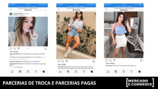 PARCERIAS	DE	TROCA	E	PARCERIAS	PAGAS	
 