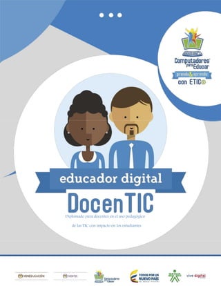 Diplomado para docentes en el uso pedagógico
de las TIC con impacto en los estudiantes
 