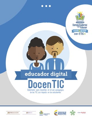 Diplomado para docentes en el uso pedagógico
de las TIC con impacto en los estudiantes
 
