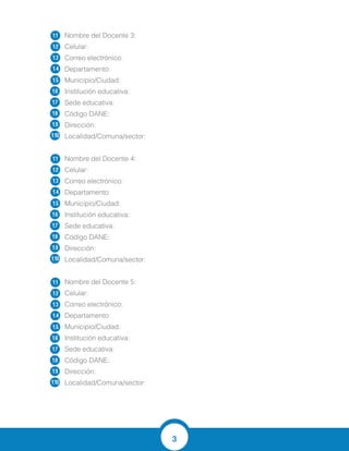 3
Nombre del Docente 3:
Celular:
Correo electrónico:
Departamento:
Municipio/Ciudad:
Institución educativa:
Sede educativa:
Código DANE:
Dirección:
Localidad/Comuna/sector:
Nombre del Docente 4:
Celular:
Correo electrónico:
Departamento:
Municipio/Ciudad:
Institución educativa:
Sede educativa:
Código DANE:
Dirección:
Localidad/Comuna/sector:
Nombre del Docente 5:
Celular:
Correo electrónico:
Departamento:
Municipio/Ciudad:
Institución educativa:
Sede educativa:
Código DANE:
Dirección:
Localidad/Comuna/sector:
1.1
1.2
1.3
1.4
1.5
1.6
1.7
1.8
1.9
1.10
1.1
1.2
1.3
1.4
1.5
1.6
1.7
1.8
1.9
1.10
1.1
1.2
1.3
1.4
1.5
1.6
1.7
1.8
1.9
1.10
CIELO DE JESUS AREVALO GOMEZ
3014114432
cieloarevalo@hotmail.com
Atlantico
Soledad
Dolores Maria Ucros
Eufemia Benedetti
108758000058
carrera 20N“15A 10
Plaza central
YULLY ISABEL RIVALDO VALEGA
3008886665
yirv2007@hotmail.com
Atlantico
Soledad
Dolores Maria Ucros
Eufemia Benedetti
108758000058
carrera 20 N“15 A 10
Plaza central
RICARDO JOSE MANOTAS PEÑALOZA
3166215464
ricardomanotas@gmail.com
Atlantico
Soledad
Francisco de Paula Santander
Principal
108758000000
Cra 20 # 25-57
Barrio cortijo
 