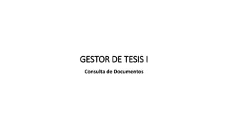 Gestor de Tesis I - Estudiante.pdf