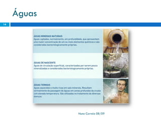 Águas
Nuno Correia 08/09
14
 