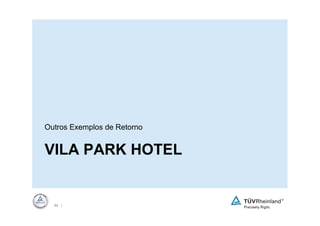 Outros Exemplos de Retorno


VILA PARK HOTEL


  84 |
 
