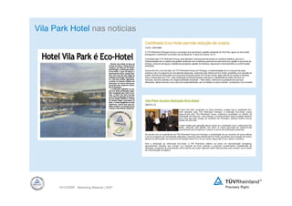 Vila Park Hotel nas noticias




      14/12/2009 Marketing Material | 2007
 