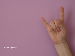 Insulto gestual 