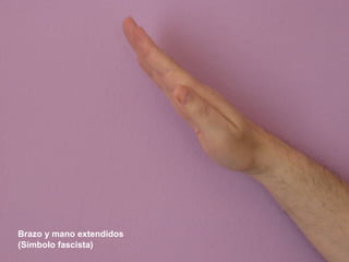 Brazo y mano extendidos (Símbolo fascista) 