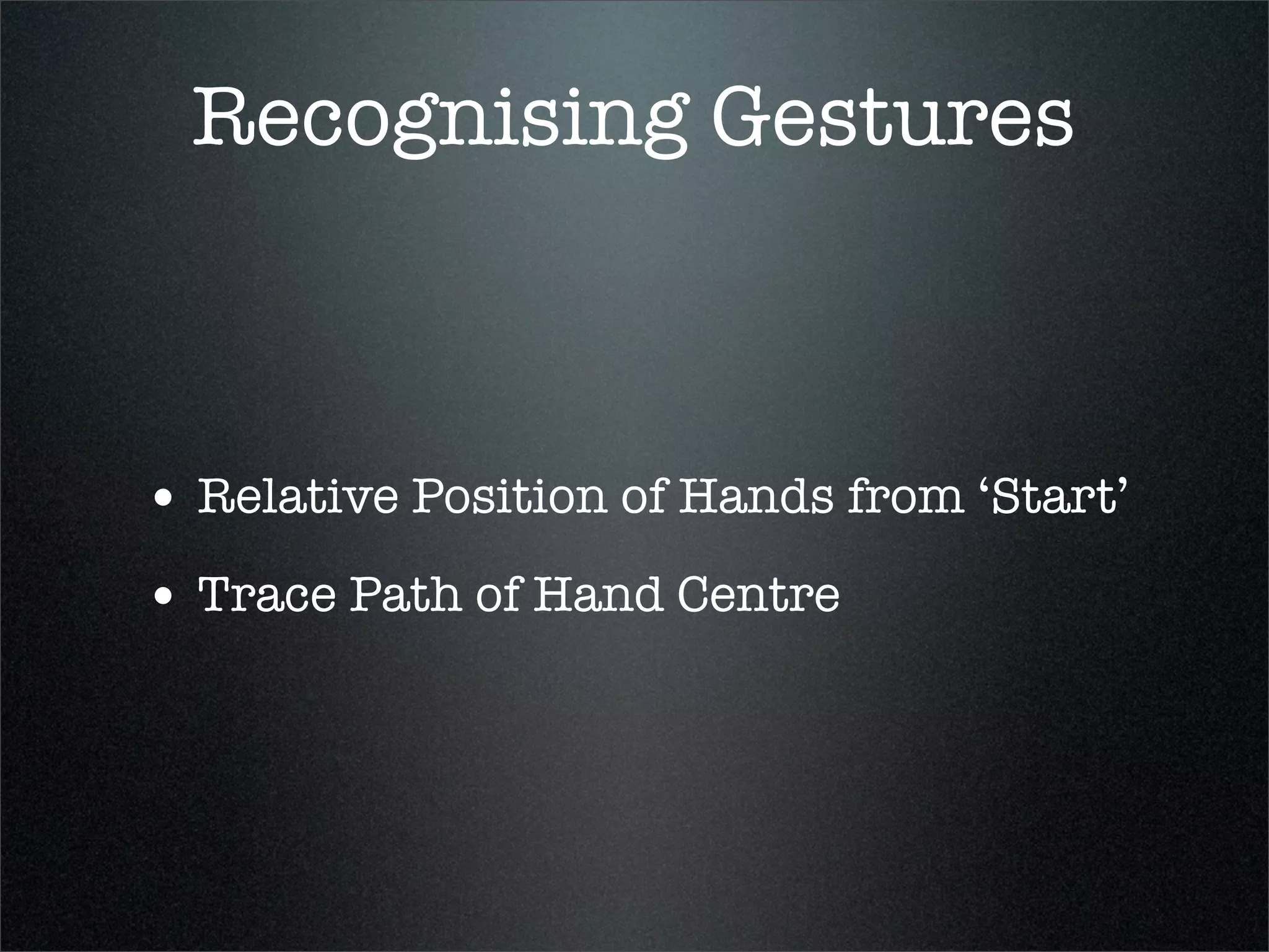 Gesture Recognition
