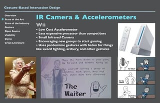 Gesture Based Interaction