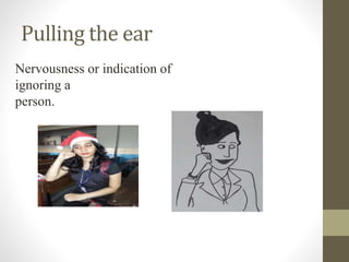 Body Language Ear Pull Gesture and its types | PPTX