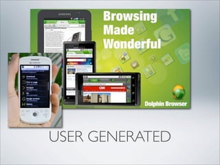 USER GENERATED
 