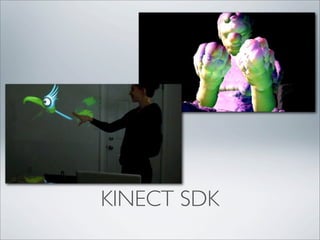 KINECT SDK
 