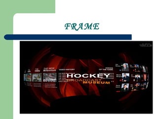 FRAME
 