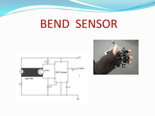 BEND SENSOR
 