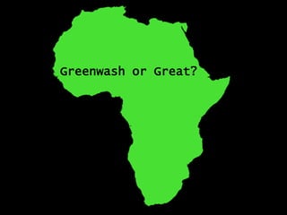 Greenwash or Great?
 