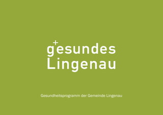 Gesundheitsprogramm der Gemeinde Lingenau
 