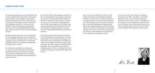 Grußwort Barbara Thiel



Die zunehmende Alterung in unserer Gesellschaft führt           Die erstmals in dieser Kleinräumigkeit erarbeitete Stu-   Dies ist umso mehr erforderlich, als leider auch die           Vor allem aber sehe ich die Träger der ambulanten
zu neuen Anforderungen an die lokalen Lebensräume               die des Epidemiologischen Krebsregisters Niedersach-      ärztliche Versorgung vom demografischen Wandel                 Versorgung in der Pflicht, neue Wege in der Bedarfs-
und das Wohnen, an das Angebot an generationen-                 sen zeigt, dass in allen Städten und Gemeinden ein        betroffen ist. So wird etwa ein Viertel der Hausärzte in       planung wie auch in der personellen Stärkung der
gerechte Dienstleistungen und die medizinische wie              Zuwachs an Patientinnen und Patienten zu erwarten         der Region Hannover in den kommenden fünf Jahren               Ärzteschaft auf dem Lande zu gehen. Letztendlich wird
auch pflegerische Versorgung. Gerade im Umland der              ist, die neu an Krebs erkranken, unabhängig davon,        eine Praxisnachfolge suchen. Auch bei den Fachärzten           der Erfolg aber von der Zusammenarbeit aller Akteure
Landeshauptstadt Hannover, in einem durch viele                 ob ein Bevölkerungsrückgang oder ein Bevölkerungs-        gibt es einen alterungsbedingten Handlungsbedarf.              vor Ort abhängen. Hierzu will die Region Hannover mit
attraktive Städte und Gemeinden geprägten länd-                 anstieg prognostiziert wird. Ursächlich hierfür ist die   Wie bei den Krebserkrankungen gilt, dass die Entwick-          diesem Gesundheitsbericht und der Arbeit des Fachbe-
lichen Raum, sind die Handlungsbedarfe besonders                Veränderung der Bevölkerungsstruktur mit einem            lungen in den Städten und Gemeinden unterschiedlich            reichs Gesundheit auch künftig ihren Beitrag leisten.
groß, da hier der Anteil der älteren Menschen deutlich          mehr oder weniger großen Anstieg des Anteils älterer      verlaufen. Diese haben sich des Themas angenommen
zunimmt.                                                        Menschen.                                                 und arbeiten an unterschiedlichen Lösungsansätzen,
                                                                                                                          um die medizinische Versorgung zu sichern.
Die Region Hannover sieht sich in der Verantwortung             Ich danke dem Krebsregister für diese Pionierarbeit,
für eine tragfähige Infrastruktur. Unser strategisches          da die Entwicklungen der Krebsfallzahlen im Umland
Ziel, die öffentliche Daseinsvorsorge zu sichern, ist eng       voraussichtlich sehr heterogen und abhängig von der
verbunden mit der Verantwortung der Selbstverwal-               Altersstruktur und der Entwicklung der Bevölkerungs-
tungskörperschaften, die ambulante gesundheitliche              zahlen in der jeweiligen Stadt oder Gemeinde verlau-
Versorgung sicher zu stellen.                                   fen werden. Dies wird in unserem Gesundheitsbericht
                                                                abgebildet. Ich bin zuversichtlich, dass auf dieser
Der Fachbereich Gesundheit unter Leitung von                    Grundlage konkrete Schritte zur Erhaltung bzw. Verbes-
Dr. med. Hans-Bernhard Behrends legt mit diesem                 serung der Versorgung von Krebskranken möglich sein
Gesundheitsbericht eine Darstellung und Analyse                 werden.
zweier konträrer Entwicklungen vor: der sinkenden
Arztzahlen und der steigenden Krebserkrankungen im
Umland Hannovers.




                                                            2                                                                                                                        3
 