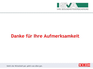 Danke für Ihre Aufmerksamkeit
 