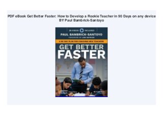 PDF eBook Get Better Faster: How to Develop a Rookie Teacher in 90 Days on any device
BY Paul Bambrick-Santoyo
 
