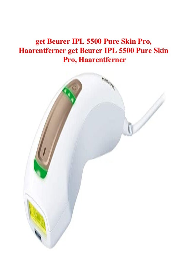 Get Beurer Ipl 5500 Pure Skin Pro Haarentferner