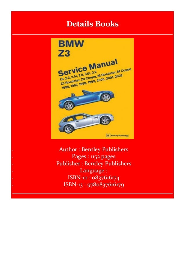 (Get!!!) BMW Z3 Service Manual 19962002 1.9, 2.3, 2.5i, 2.8, 3.0i,…