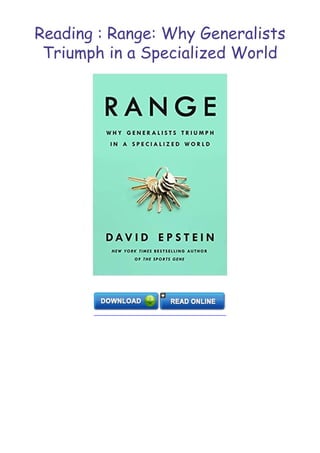 Reading : Range: Why Generalists
Triumph in a Specialized World
 