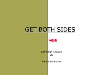 GET BOTH SIDES Campaign Analysis By Kavita Srinivasan 