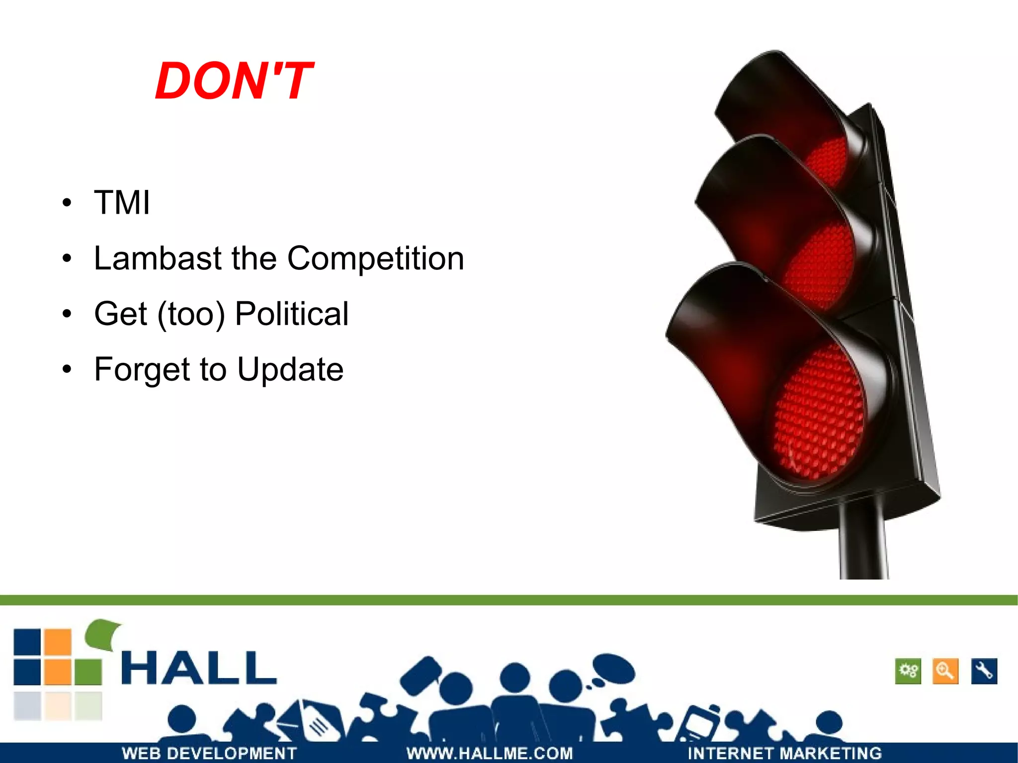 TMI Lambast the Competition Get (too) Political Forget to Update DON'T Photo: http://www.flickr.com/photos/stephenr/2275553683/ 