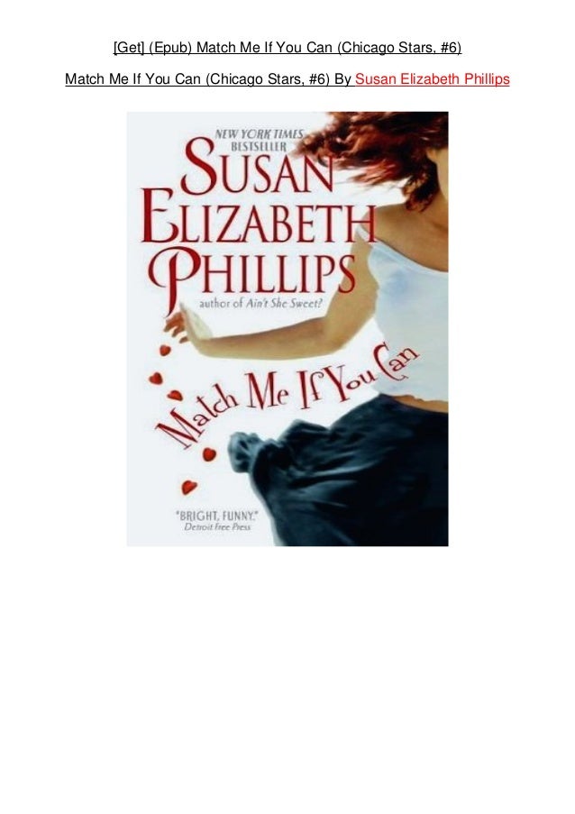 Read Match Me If You Can Chicago Stars 6 By Susan Elizabeth Phillips