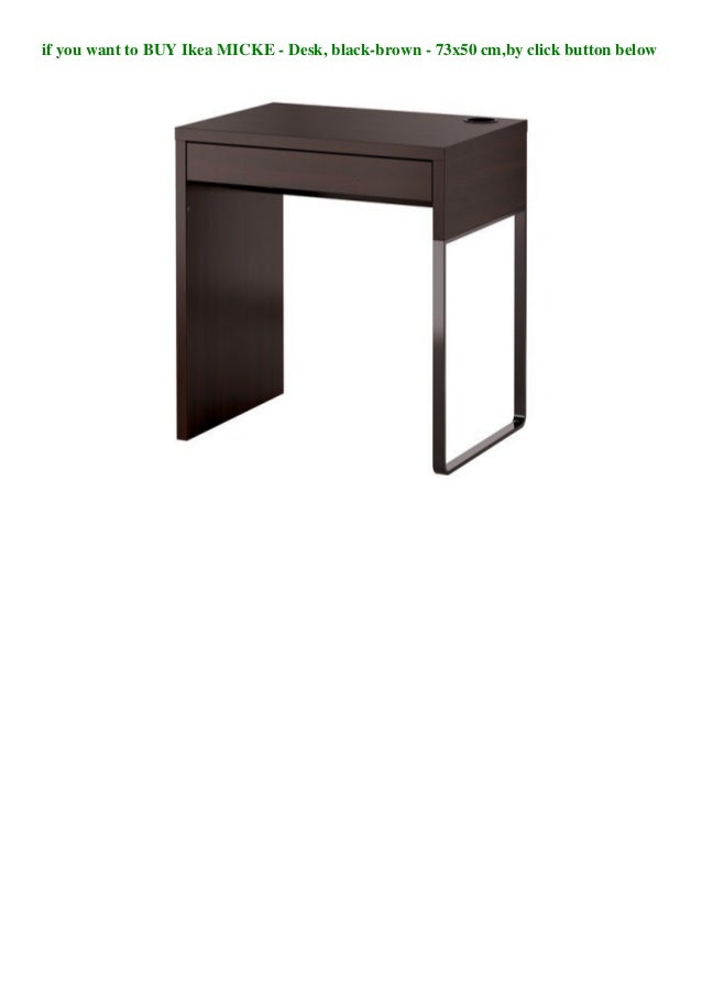 Desk 1 - IKEA MICKE 73x50 cm black-brown