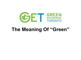 The Meaning Of “Green” 
