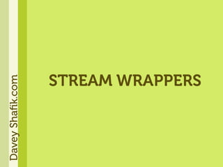 Get Soaked - An In Depth Look At PHP Streams