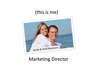 (this is me)




Marketing Director
 