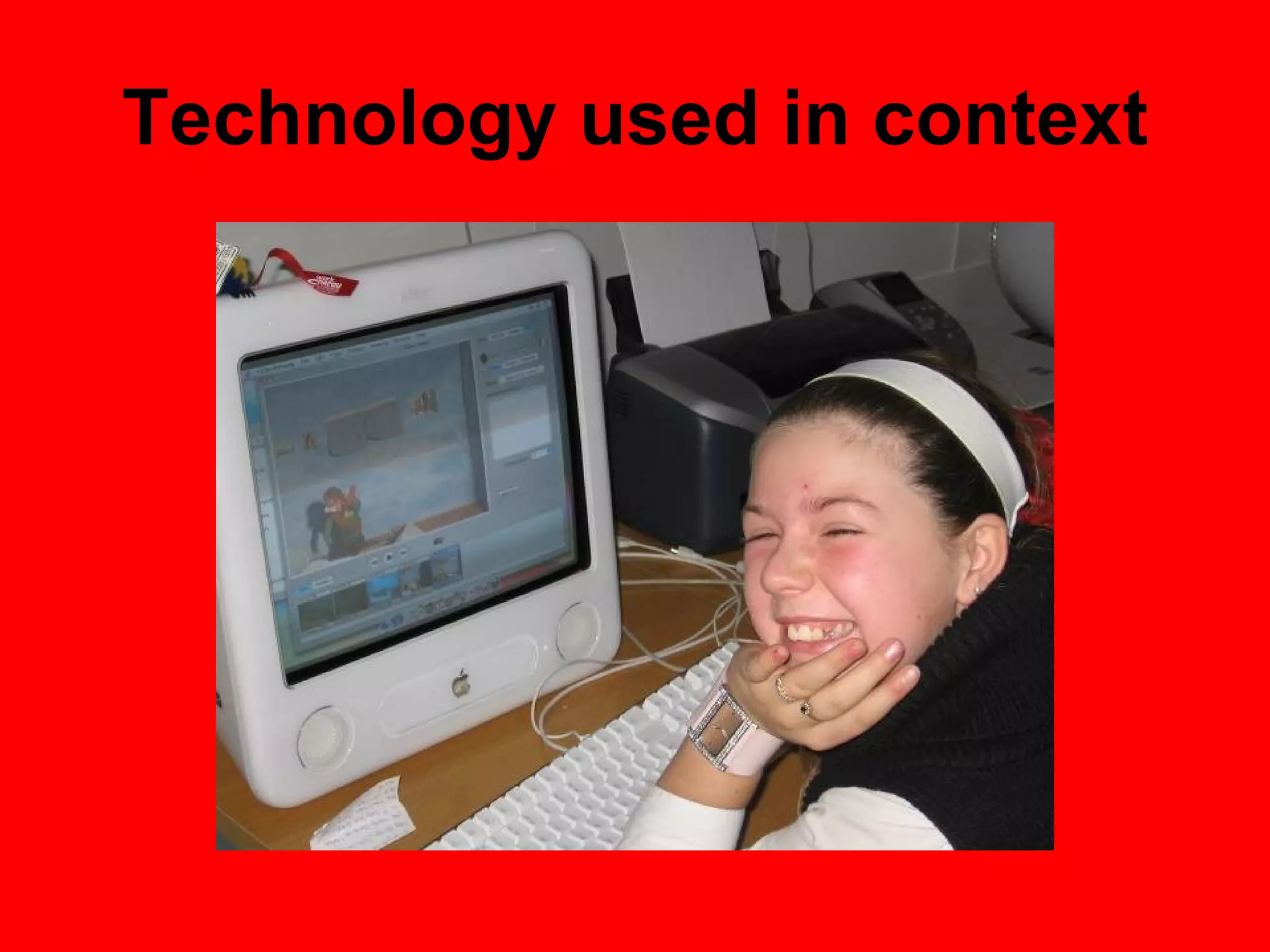 Technology used in context 