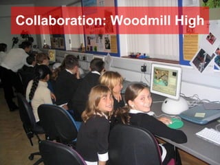 Collaboration: Woodmill High 