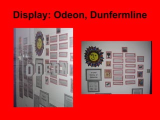 Display: Odeon, Dunfermline 