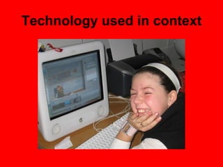 Technology used in context 