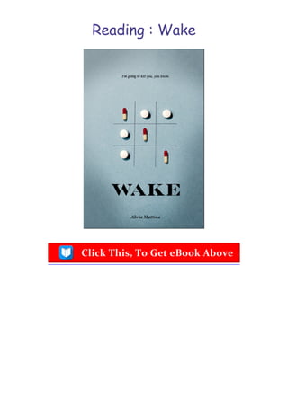 Reading : Wake
 