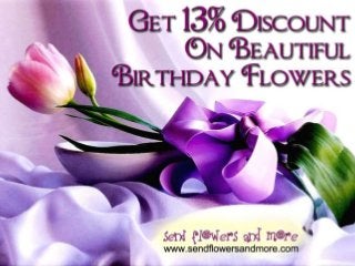 Get 13% Discount On Beautiful Birthday Flowers
