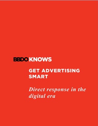 GET ADVERTISING
SMART
Direct response in the
digital era
 