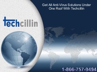 Get All Anti-Virus Solutions Under
One Roof With Techcillin
 