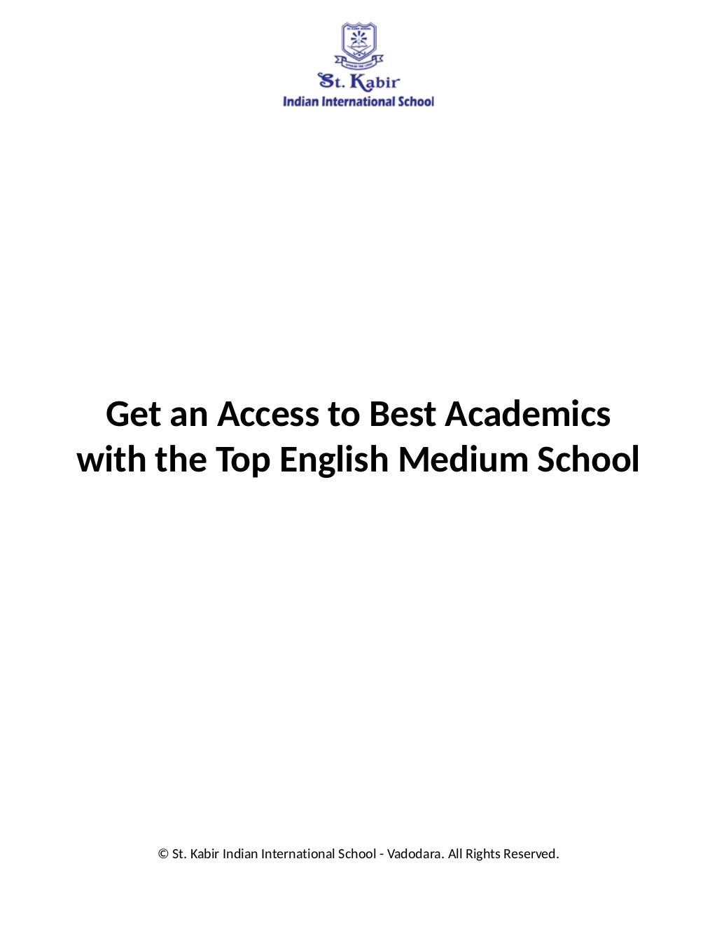 Get An Access To Best Academics With The Top English Medium School