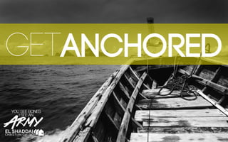 Get Anchored